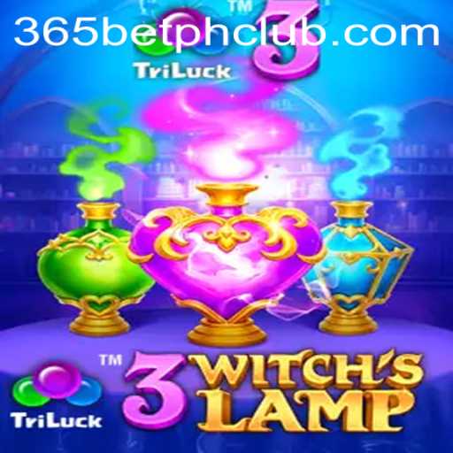 Unveiling the Magic of 3WitchsLamp with 365BetPH