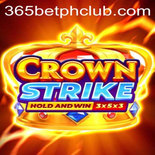 Introducing CrownStrike: A Thrilling New Game Experience with 365BetPH