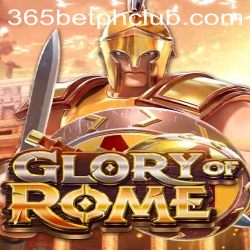 Exploring the World of GloryofRome and Its Integration with 365BetPH