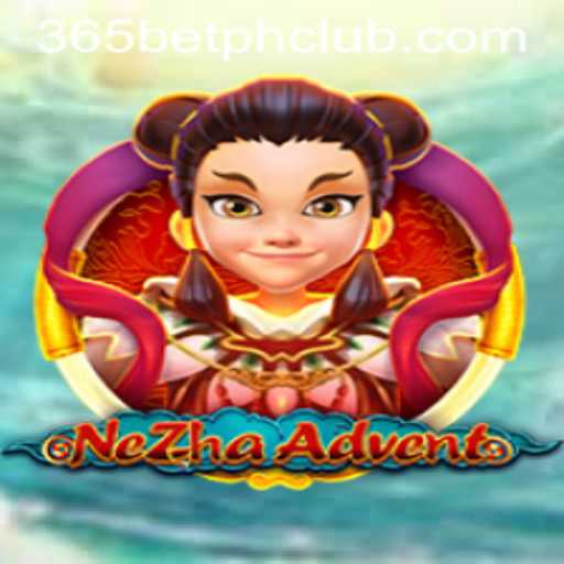 NeZhaAdvent: A New Era of Gaming with 365BetPH