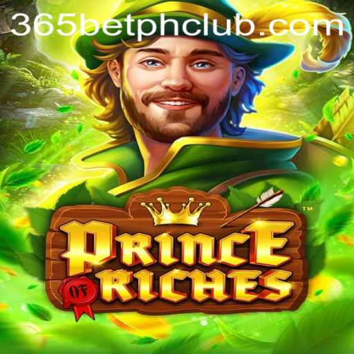 Exploring PrinceOfRiches: A Gaming Extravaganza with 365BetPH