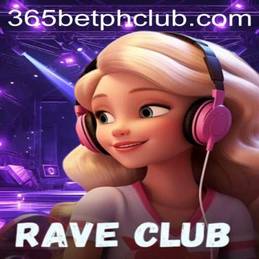 RaveClub: A New Gaming Experience Revolutionizing the Scene with 365BetPH