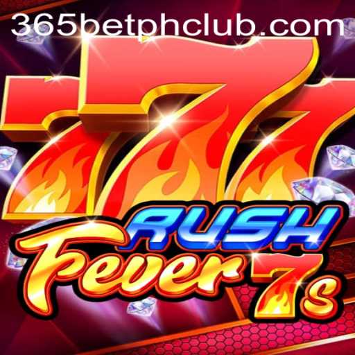 Exploring the Excitement of RushFever7s on 365BetPH